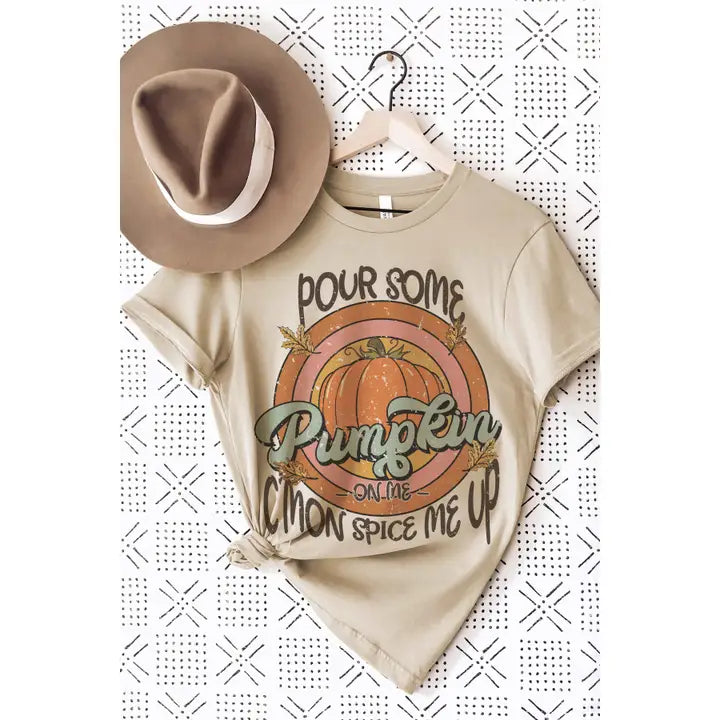 Pour Some Pumpkin On Me Graphic Tee